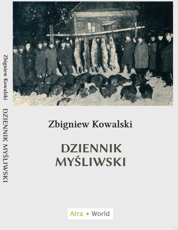 Dziennik myśliwski Zbigniew Kowalski