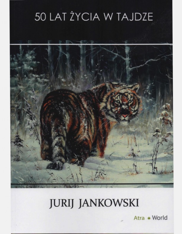 50 év élet a tajgában - Jurij Jankovszkij