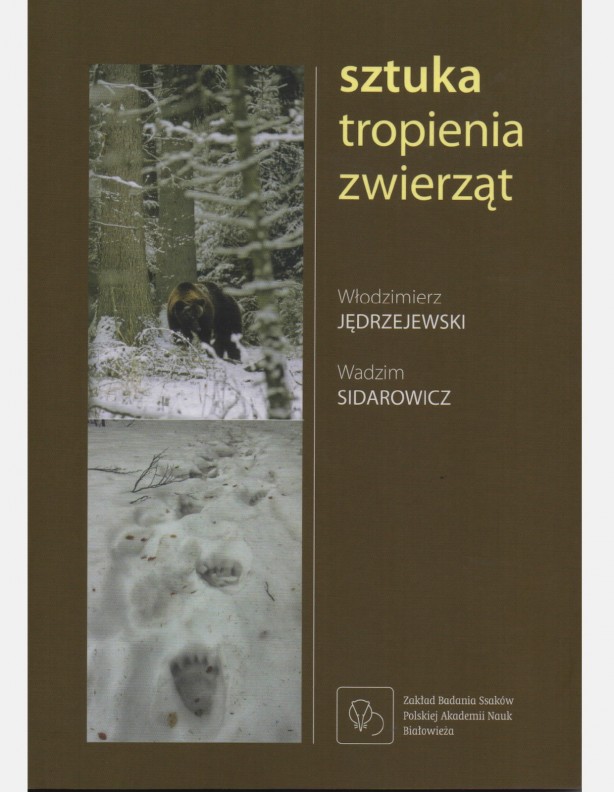 L'art du pistage des animaux W.Sidarowicz W.Jędrzejewski