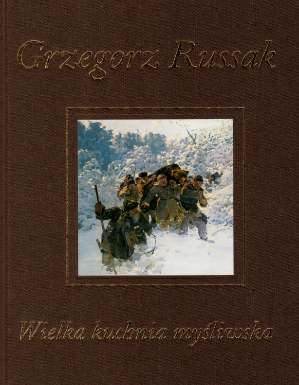 Great hunting cuisine - Grzegorz Russak BESTSELLER